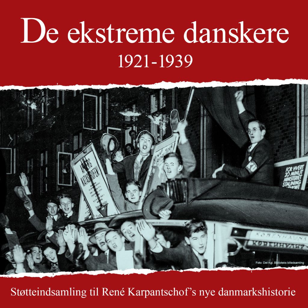 The Extreme Danes 1921-1939: A Journey into Denmark's Turbulent Past